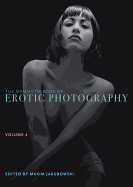 The Mammoth Book of Erotic Photography, Volume 4