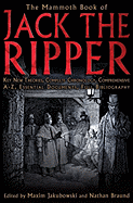 The Mammoth Book of Jack the Ripper - Jakubowski, Maxim