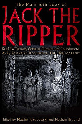 The Mammoth Book of Jack the Ripper - Jakubowski, Maxim