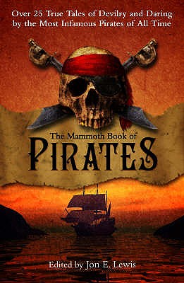 The Mammoth Book of Pirates - Lewis, Jon E. (Editor)