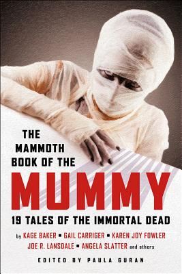 The Mammoth Book of the Mummy - Guran, Paula
