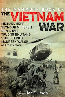 The Mammoth Book of the Vietnam War - Lewis, Jon E.