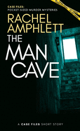 The Man Cave: A short crime fiction story