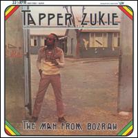 The Man from Bozrah - Tapper Zukie