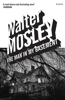 The Man in My Basement - Mosley, Walter