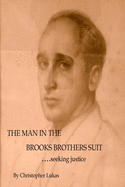 The Man in the Brooks Brothers' Suit