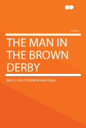 The man in the brown derby