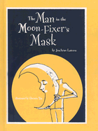 The Man in the Moon-Fixer's Mask