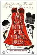 The Man in the Red Velvet Dress: Inside the World of Cross-Dressing