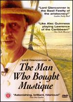 The Man Who Bought Mustique - Joseph Bullman