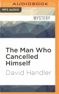 The Man Who Cancelled Himself