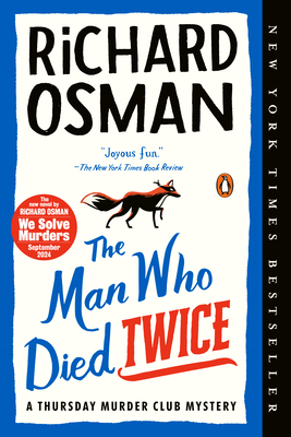 The Man Who Died Twice: A Thursday Murder Club Mystery - Osman, Richard