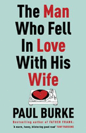 The Man Who Fell in Love with His Wife