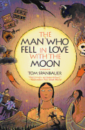 The Man Who Fell in Love with the Moon