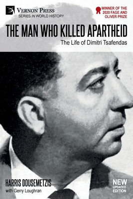 The Man who Killed Apartheid: The Life of Dimitri Tsafendas [Standard Color] - Dousemetzis, Harris