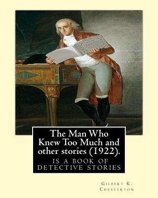 The Man Who Knew Too Much and other stories (1922), by Gilbert K. Chesterton: English: William Hatherell (1855-1928), British painter and illustrator from London - Hatherell, William, and Chesterton, Gilbert K