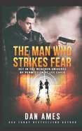 The Man Who Strikes Fear