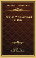 The Man Who Survived (1918)