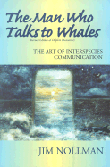 The Man Who Talks to Whales
