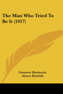 The Man Who Tried To Be It (1917)