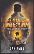 The Man Who Walks Away