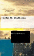 The Man Who Was Thursday - Chesterton, G K