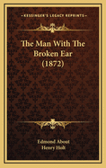 The Man with the Broken Ear (1872)