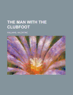 The Man with the Clubfoot
