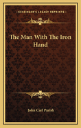 The Man with the Iron Hand