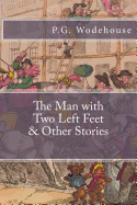 The Man with Two Left Feet and Other Stories