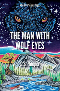 The Man With Wolf Eyes