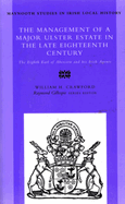 The Management of a Major Ulster Estate in the Late Eighteenth Century: The Eighth Earl of Abercorn and His Irish Agents Volume 35