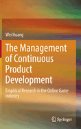 The Management of Continuous Product Development: Empirical Research in the Online Game Industry