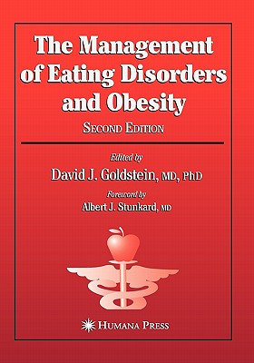 The Management of Eating Disorders and Obesity - Goldstein, David J. (Editor)