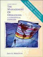 The Management of Operations: A Conceptual Emphasis