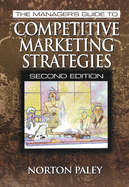 The Manager's Guide to Competitive Marketing Strategies, Second Edition