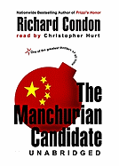 The Manchurian Candidate - Condon, Richard, and Hurt, Christopher (Read by)