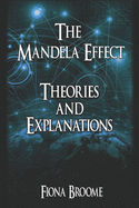 The Mandela Effect - Theories and Explanations