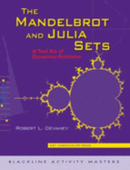 The Mandelbrot and Julia Sets: A Toolkit of Dynamics Activities