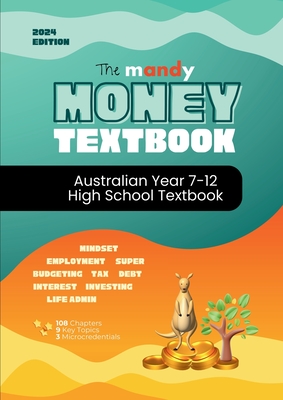 The Mandy Money High School Textbook: A-Z Personal Finance curriculum for Year 7-12's - Van Der Merwe