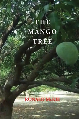 The Mango Tree - Mckie, Ronald