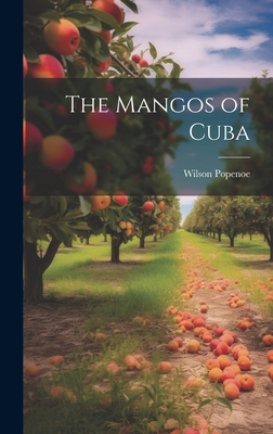 The Mangos of Cuba - Popenoe, Wilson