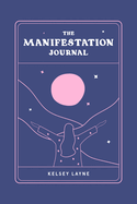 The Manifestation Journal