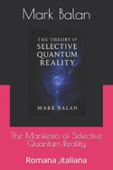 The Manifesto of Quantum Reality: Romana, italiana