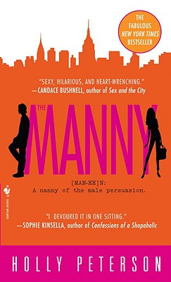 The Manny: A Nanny of the Male Persuasion - Peterson, Holly