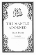 The Mantle Adorned: Translated, with Further Poetic Ornaments