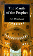 The Mantle of the Prophet: Religion and Politics in Iran - Mottahedeh, Roy