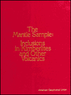 The Mantle Sample: Inclusions in Kimberlites and Other Volcanics - Meyer, Henry O. A., and Boyd, F. R. (Editor)