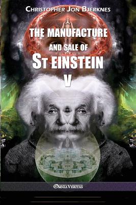 The manufacture and sale of St Einstein - V - Bjerknes, Christopher Jon