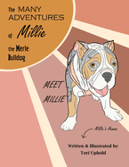 The Many Adventures of Millie the Merle Bulldog: Meet Millie